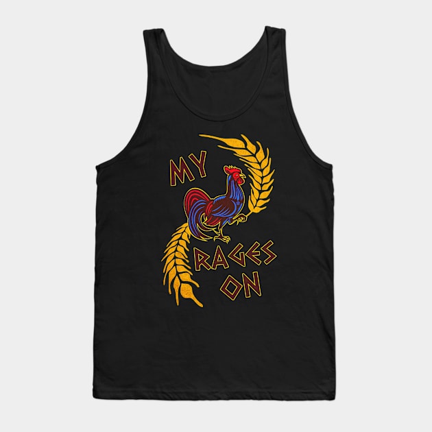 My Co*k Rages On Tank Top by eyevoodoo